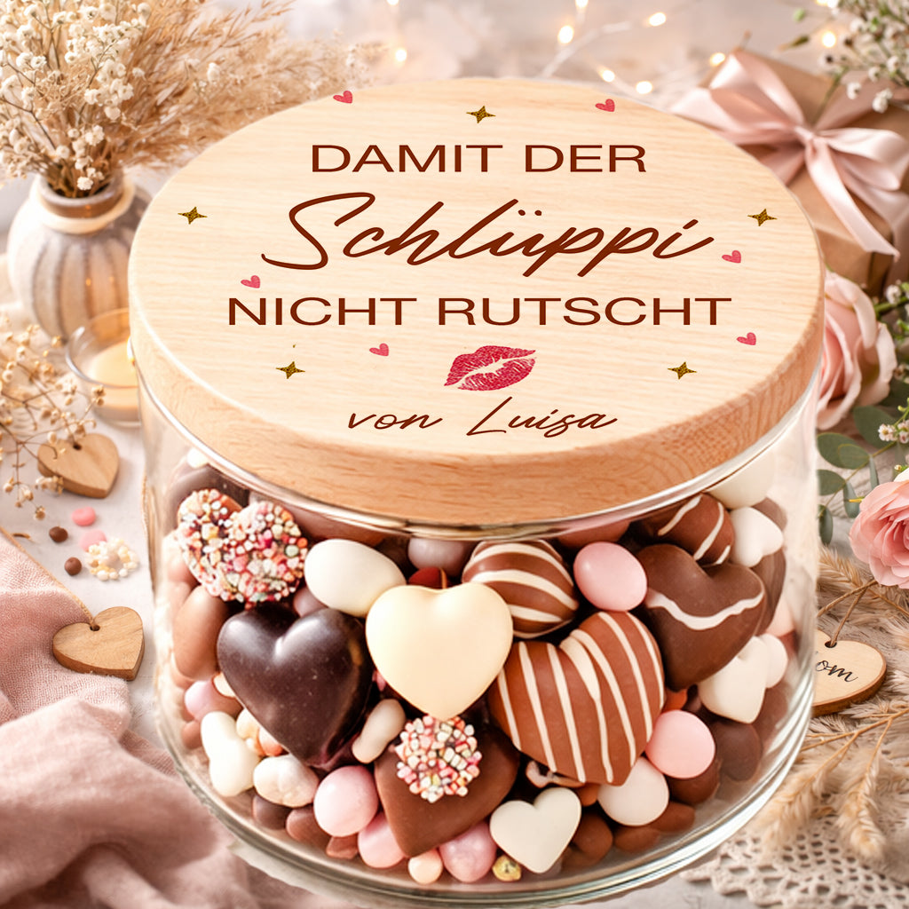 Personalisiertes Schokolade Vorratsglas mit Spruch Damit der Schlüppi nicht rutscht lustiges Geschenk für Freundin